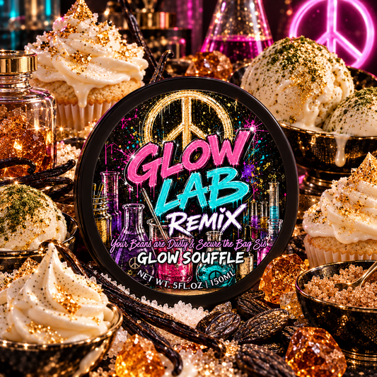 You're Beans Are Dusty & Secure the Bag Sis Glow Lab Remix Soufflé (Limited Edition)